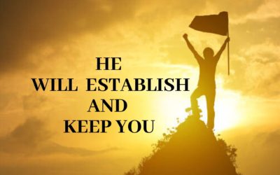 தேவன் உங்களைப் பலப்படுத்தி நிலைநிறுத்துவாராக